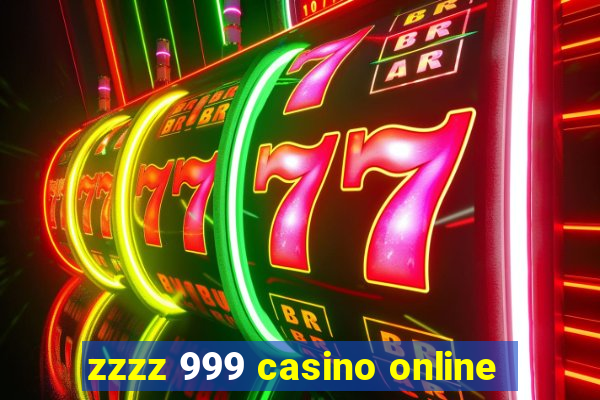 zzzz 999 casino online